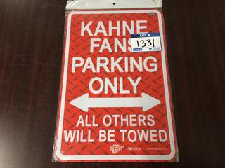 Kahne Fans Parking Only Sign.
