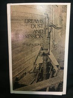 Dreams Dust & Depression by Philips Long.