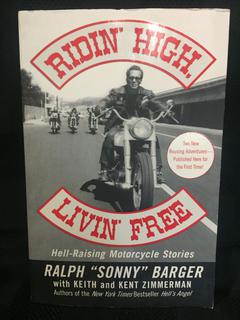 Ridin High Livin Free by Ralph "Sunny" Barger.