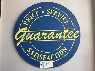 25" Satisfaction Guarantee Sign.