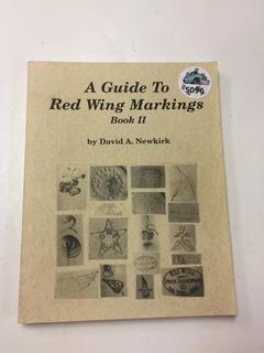 A Guide To Red Wing Markings Book II.