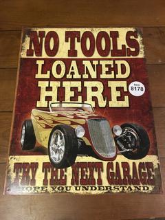 No Tools Loaned Here Sign, 16 x 12 1/2".