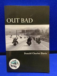 Donald Charles Davis, Out Bad, Paperback Book.