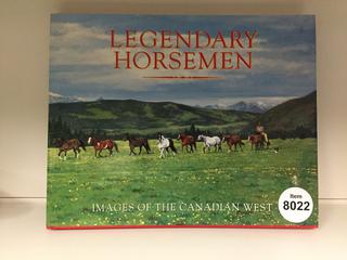 Legendary Horsemen, Images of the Canadian West Book.