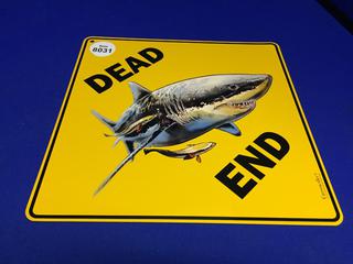 Metal Shark Sign "Dead End" 12'x12'. 