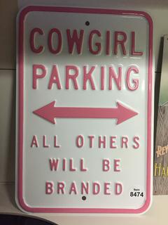 Cowgirl Parking Metal Sign 12" x 18".