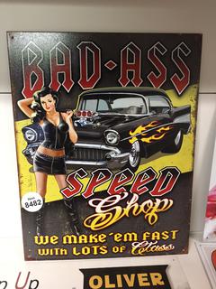 Bad-Ass Speed Shop Metal Sign 16" x 12 1/2".