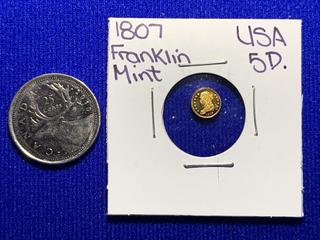 Franklin Mint 1807 USA Five Dollar Mini Coin.