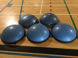 (5) Bosu Balance Trainers.