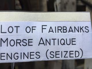Quantity of Fairbanks Morse Engines. *Seized*.