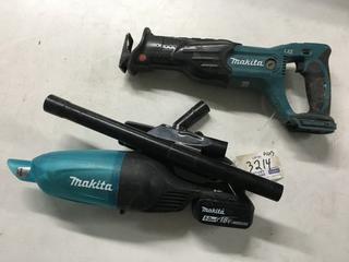 (1) Makita DCL 180 18V Hand Vacuum, S/N 906943 and (1) Makita 18V BJR 182 Reciprocating Saw c/w Battery, S/N 525714.