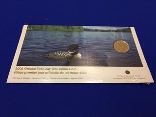 2005 Royal Canadian Mint Official First Day One Dollar Coin.