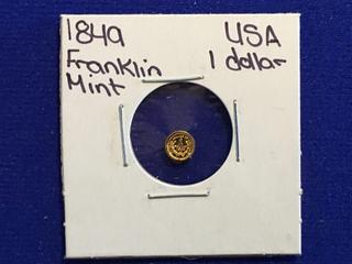 1849 USA Franklin Mint One Dollar Coin.