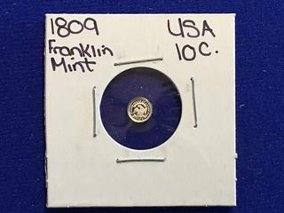 1809 USA Franklin Mint Ten Cent Coin.