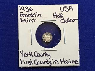 1936 USA Franklin Mint Half Dollar - "York County First County In Maine"