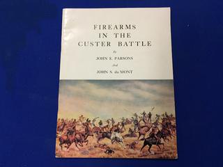 "Firearms In The Custer Battle" by John E. Parsons & John S. du Mont. Book.