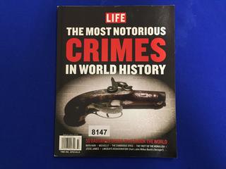 LIFE - The Most Notorious Crimes In World History.