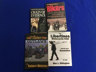 "The Libertines Motorcycle Club" by Max L. Billington, & (3) Assorted Novels.