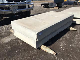 (2) Concrete Slabs, Approximately 40in W x 79in L 8 - 9in Thick.