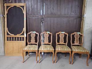 (4) Wood Dining Chairs, (1) Wood Screen Door w/ Hardware. (WH)