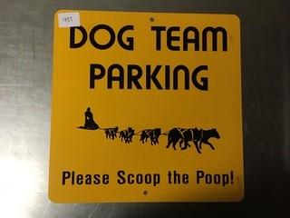 Dog Team Parking Metal Sign.