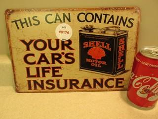 This Can Contains Your Car's Life Insurance Sign.