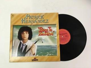 Patrick Hernandez, Born To Be Alive Vinyl.