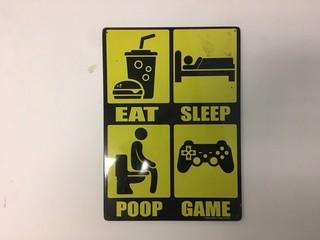 Eat, Sleep, Game Tin Sign.