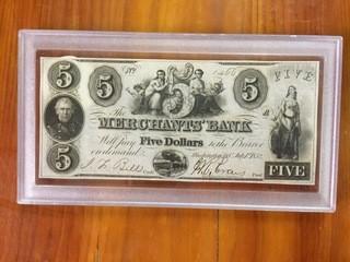 Merchant's Bank Five Dollar Bank Note,  New York In Hard Plastic Cover.