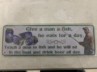 Give A Man A fish, 3.5" X 10" Sign.