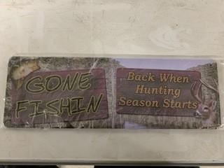 Gone Fishin, 3.5" X 10" Sign.