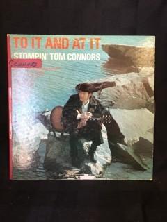 Stompin' Tom Connors, To It At It Vinyl. 