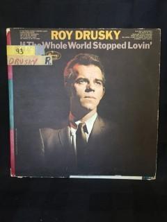 Roy Drusky, If the Whole World Stopped Lovin' Vinyl. 