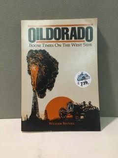 Oildorado Boom Times On The West Side By William Rintoul