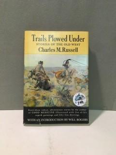 Trails Plowed Under By Charles M. Russell.