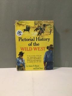 Pictorial History Of The Wild West By James D. Horan & Paul Sann.